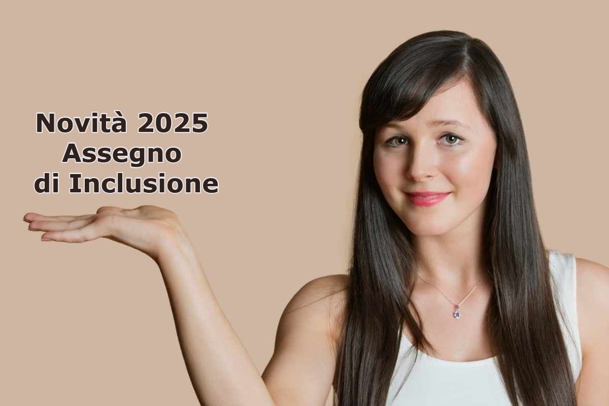 ragazza scritta novità 2025 assegno inclusione